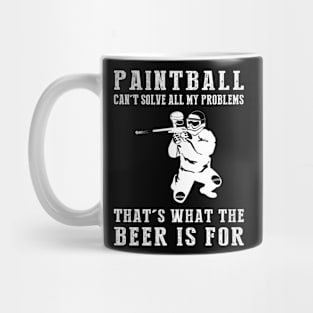 "Paintball Can't Solve All My Problems, That's What the Beer's For!" Mug